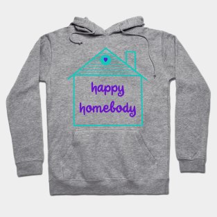 Happy Homebody Hoodie